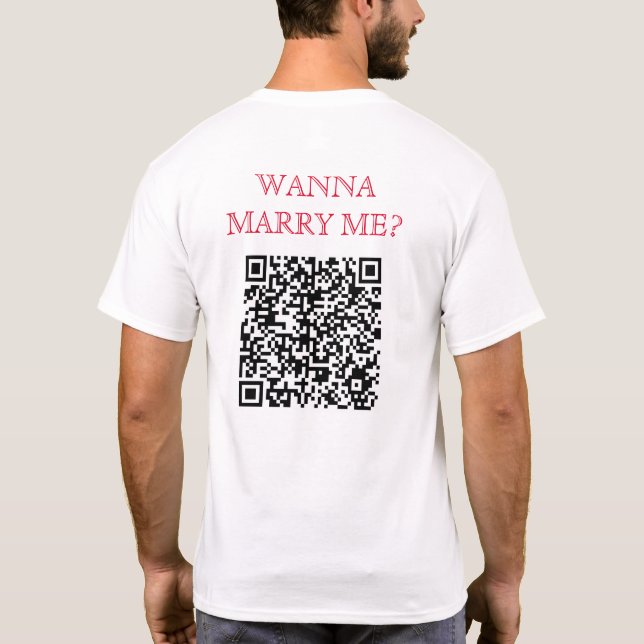 Wanna Marry Me QR-kod på Back Funny White T Shirt (Baksida)