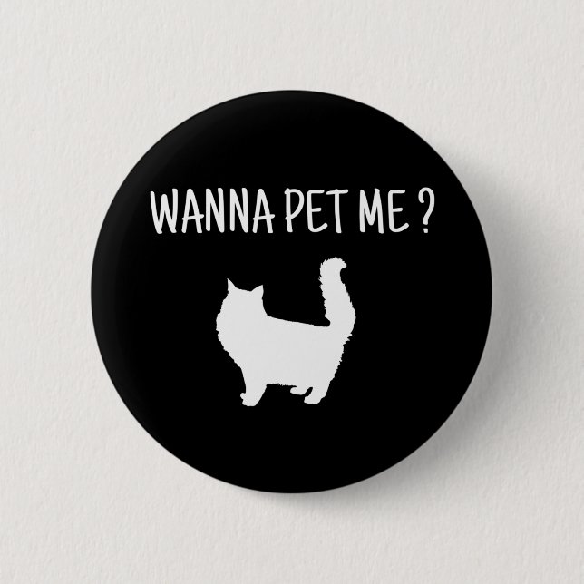 Wanna Pet Me Cat Knapp (Framsida)