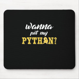 Wanna Pet My Python Musmatta
