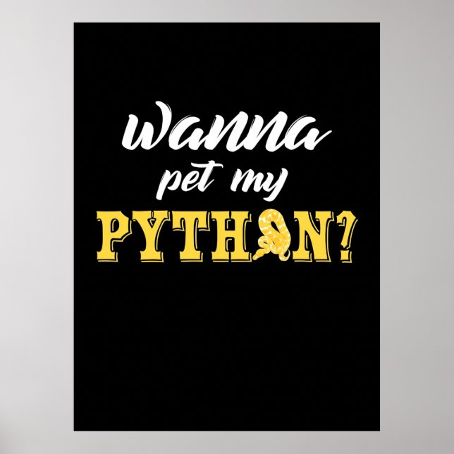 Wanna Pet My Python Poster (Framsidan)