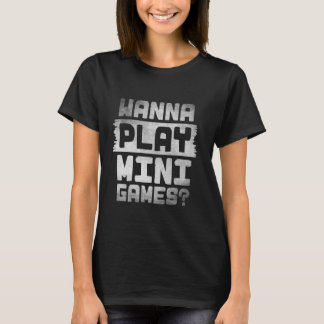 Wanna Play Mini Games Gorilla Monke Märkre Gorilla T Shirt