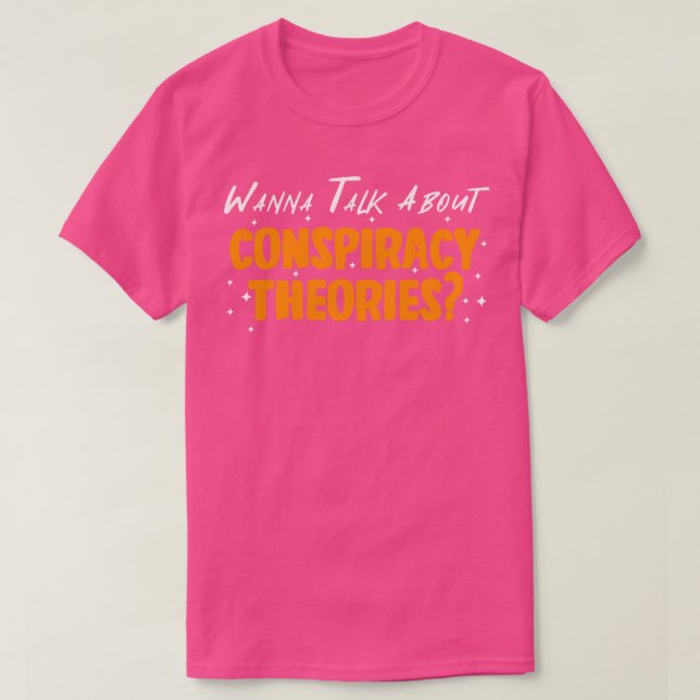 Wanna pratar om konspirationsteorier t shirt (Design framsida)
