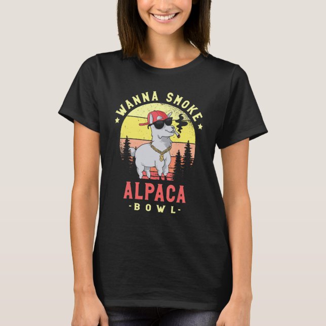 Wanna Smoke Alpaca Bowl Camelid Mammal Alpaca   T Shirt (Framsida)