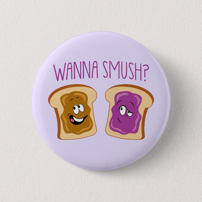 Wanna Smush? Knapp (Framsida)