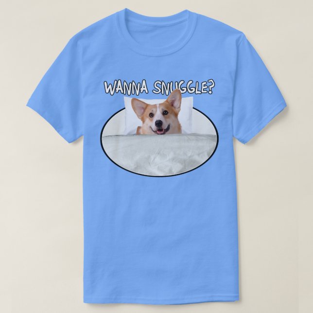 Wanna Snuggle Pembroke Welsh Corgi1407 T Shirt (Design framsida)