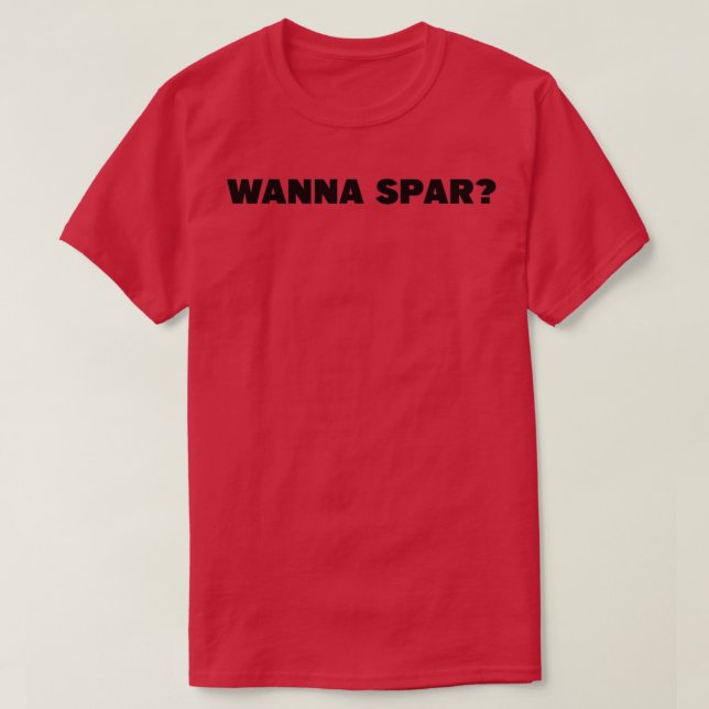 Wanna Spar MMA Boxing T Shirt (Design framsida)