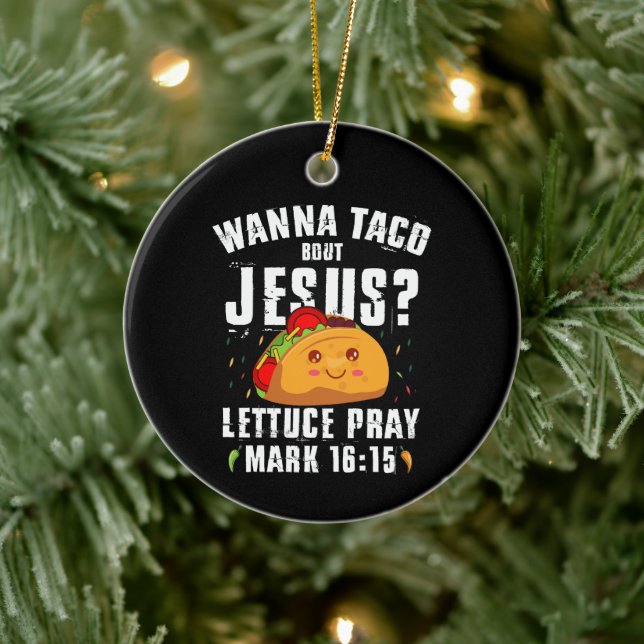 Wanna Taco Bout Jesus Cinco de Mayo Christian Julgransprydnad Keramik (Träd)
