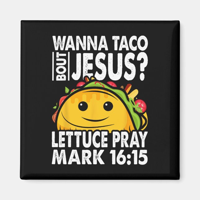 Wanna Taco Bout Jesus Cinco De Mayo Låt oss Fiesta Magnet (Framsidan)