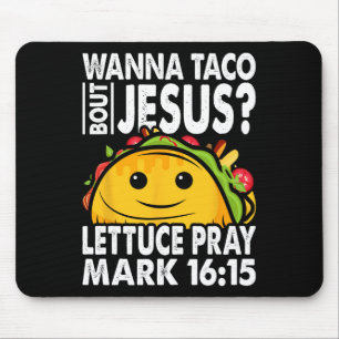 Wanna Taco Bout Jesus Cinco De Mayo Låt oss Fiesta Musmatta