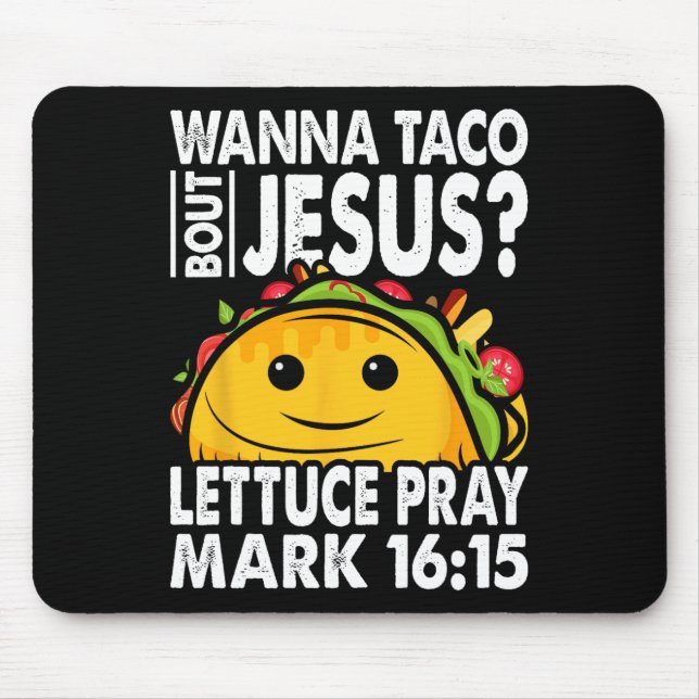 Wanna Taco Bout Jesus Cinco De Mayo Låt oss Fiesta Musmatta (Framsidan)