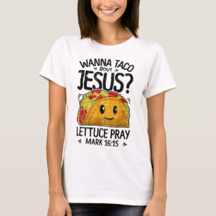 Wanna Taco Bout Jesus Cinco de Mayo Women Manar Ch T Shirt