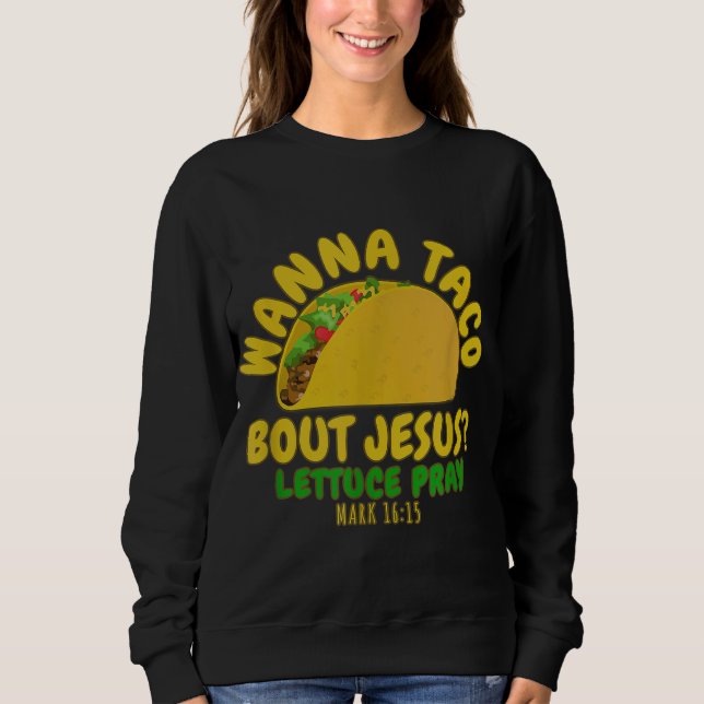 WANNA TACO OM JESUS Novelty Bible Funny Gift Wo T Shirt (Framsida)