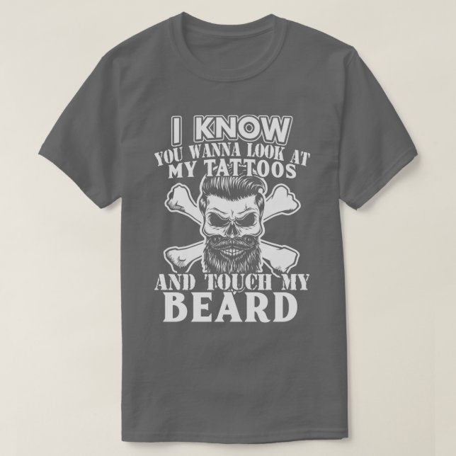 Wanna Touch my Beard 1 T Shirt (Design framsida)