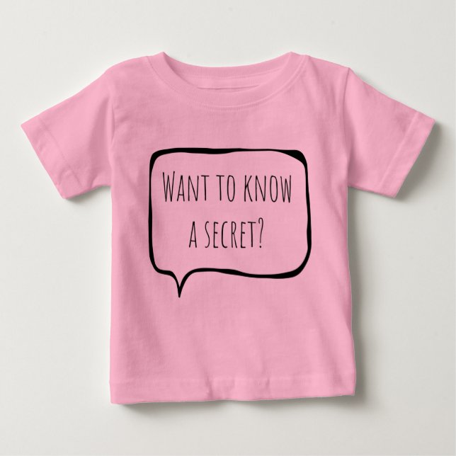 Want to know a secret, big sister customizable t shirt (Framsida)