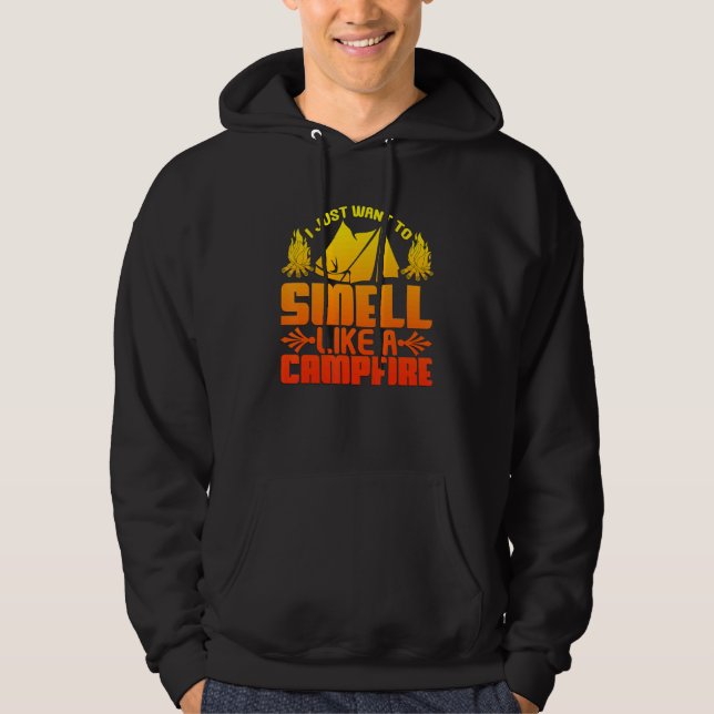 Want to Smell Like a Campfire  Camping Hoodie (Framsida)