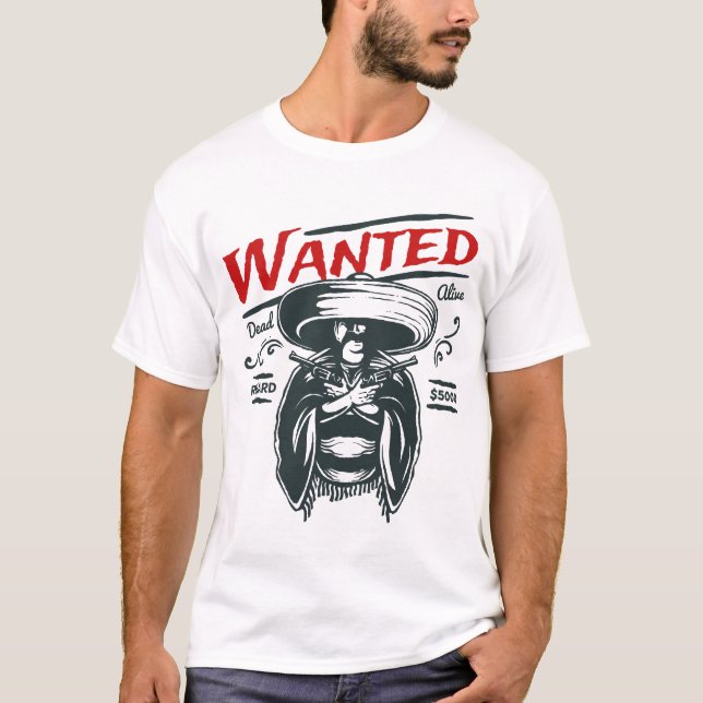 Wanted Dead Alive Reward Funny Humor Saying T Shirt (Framsida)