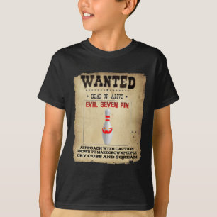 Wanted Evil Seven Pin Bowlers Womens Manar Funny B T Shirt