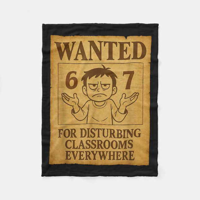 Wanted For Disturbing Clrooms Everywhere Funny 6 7 Fleecefilt (Framsidan)