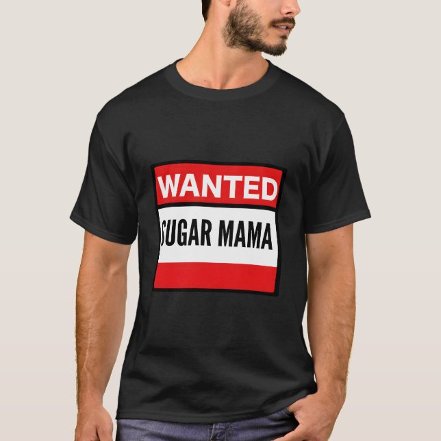 Wanted Sugar Mama T Shirt (Framsida)