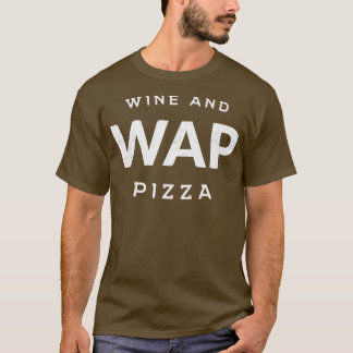 WAP Vin och Pizza T Shirt