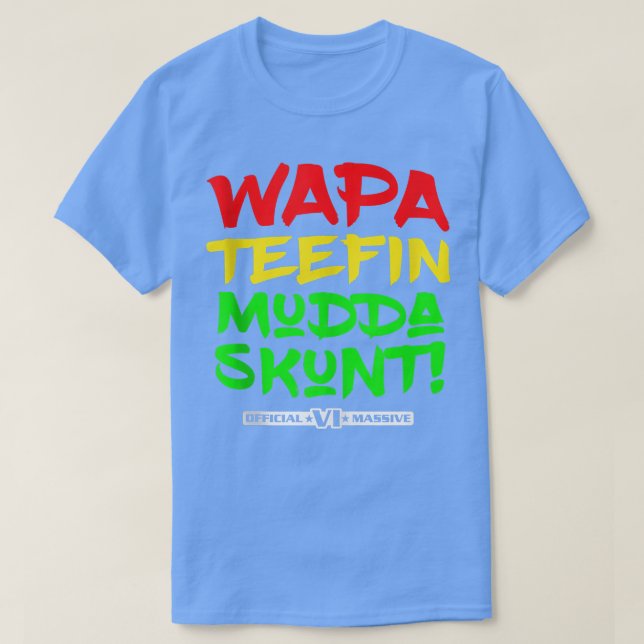 WAPA Teuna Mudda Skunt Amerikanska Jungfruöarna Ma T Shirt (Design framsida)