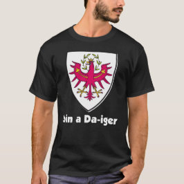 Wappen Österreich Tirol Dialekt Bin a Da iger T Shirt