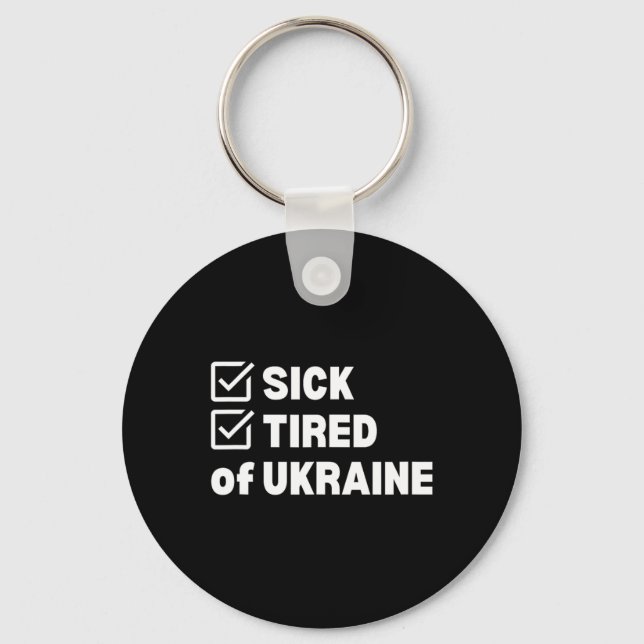 War Sick And Tired Ukraine  Nyckelring (Framsida)