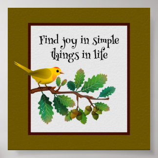 Warbler Wisdom-Simple Joy-inspiration Poster