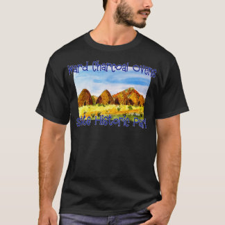 Ward Charcol Ovens State Historic Park Nevada T Shirt