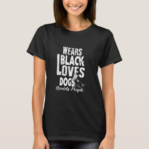 Ware Black Kärlek Hundar Avoids People T Shirt