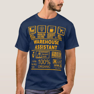 WAREHOUSE ASSISTANT NICE DESIGN 2017 1 T SHIRT