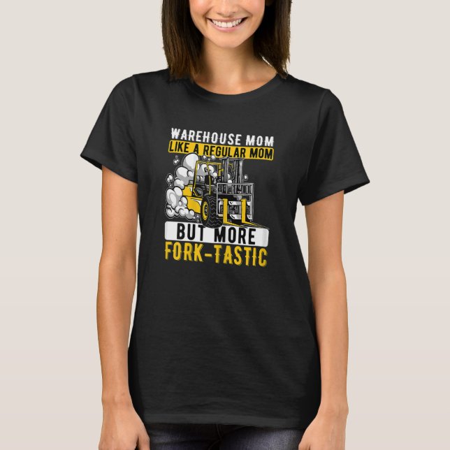 Warehouse Fork Mamma Warehouse Forklift operator T Shirt (Framsida)