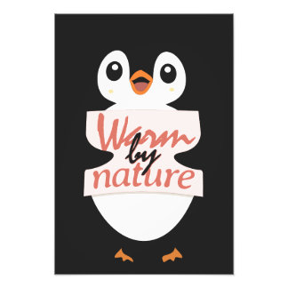 Warm by nature: Adorable Penguin with Playful Text Fototryck