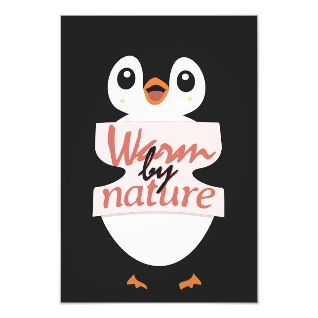 Warm by nature: Adorable Penguin with Playful Text Fototryck (Framsidan)