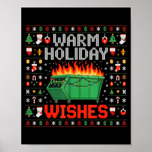 Warm Holiday Wishes Dumpster Fire Ugly Christmas S Poster (Framsidan)