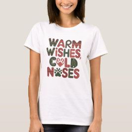 Warm Önskemål, Kall Noses T Shirt