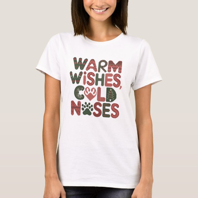 Warm Önskemål, Kall Noses T Shirt (Framsida)