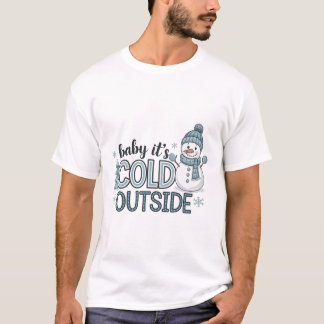 Warm winter cozy designs for festive times t shirt