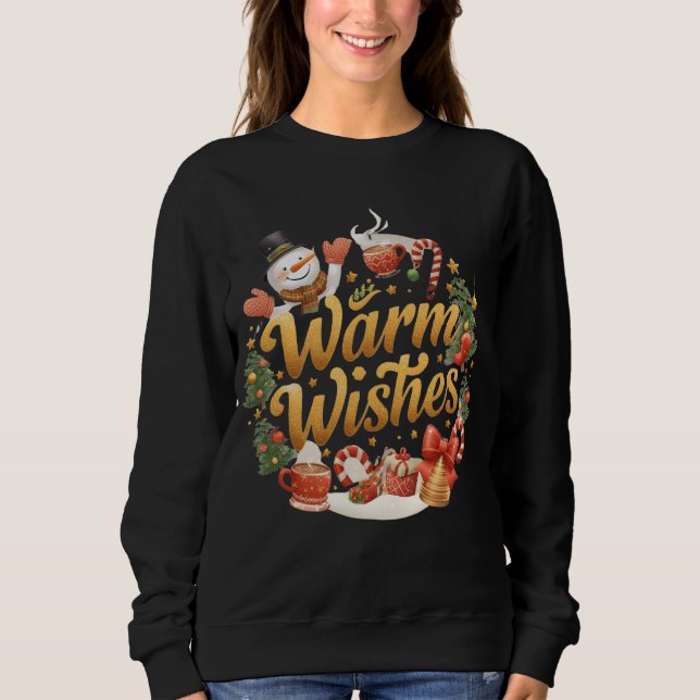 Warm Wishes Christmas Cozy Holiday Sweatshirt T Shirt (Framsida)