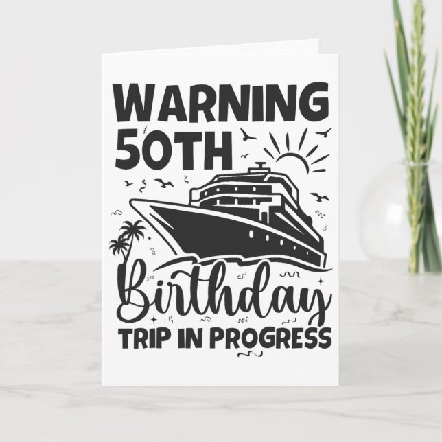 Warning 50th Birthday Trip In Progress 50 Years Ol Kort (Framsida)