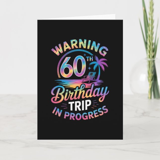 Warning 60th Birthday Trip In Progress Bday 60 Yea Kort (Framsida)