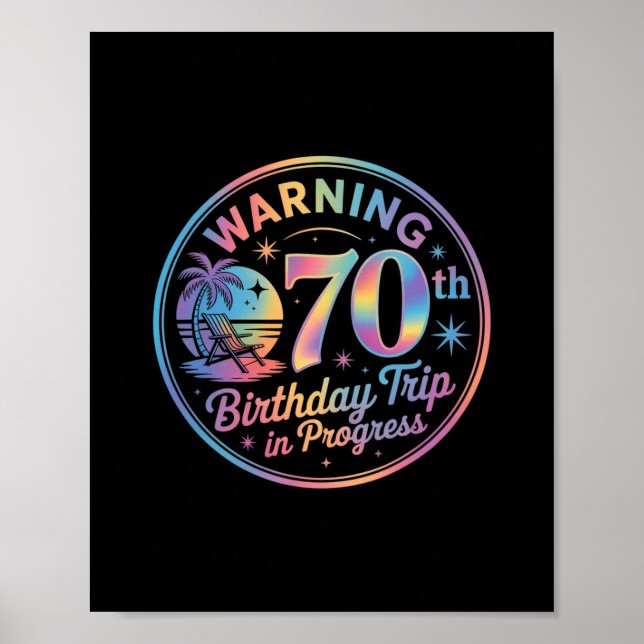 Warning 70th Birthday Trip In Progress Bday 70 Yea Poster (Framsidan)