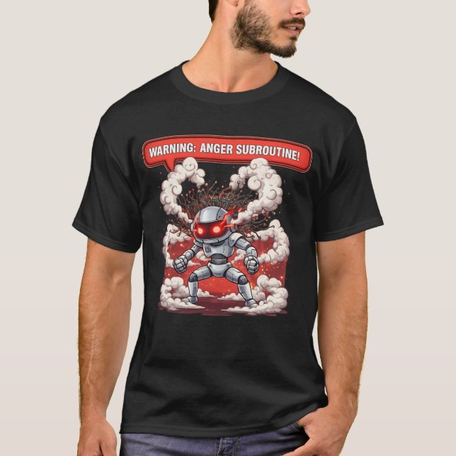 Warning Anger Subroutine! Funny Angry Robot Tech O T Shirt (Framsida)