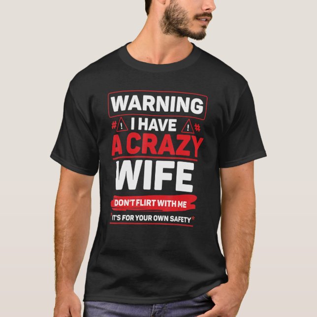 Warning Crazy Wife Hearts Day Quotes Happy Valenti T Shirt (Framsida)