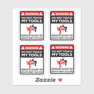 Warning Do Not Touch My Tools Vinyl Stickers Klistermärken