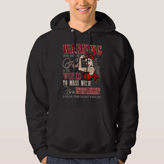 Warning Don't Mess With This Entertainment Women's Hoodie (Framsida)