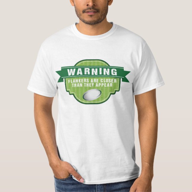 Warning... flankers are closer than they appear t shirt (Framsida)