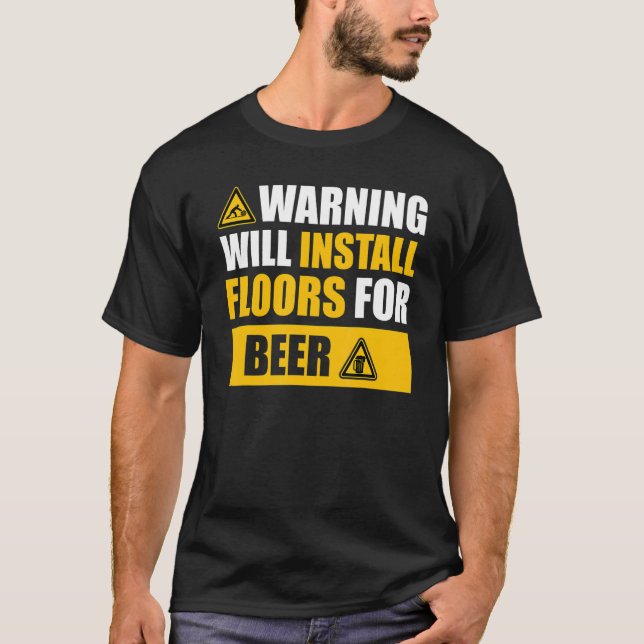 warning  floor contractor apparel Floor installing T Shirt (Framsida)