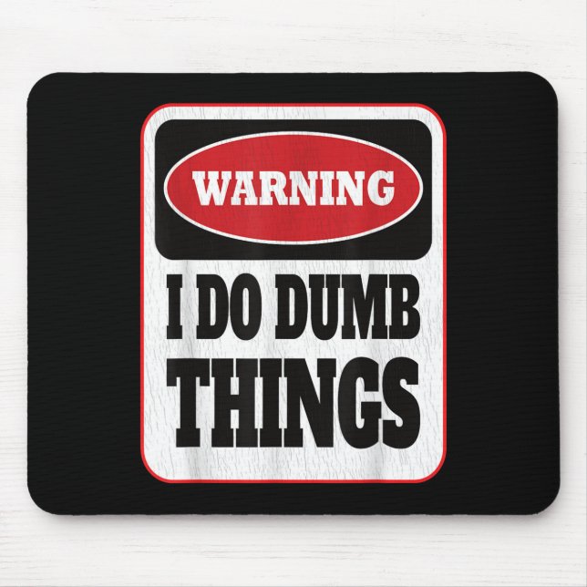 Warning I Do Dumb Things - Sarcasm Stud Stuff Them Musmatta (Framsidan)