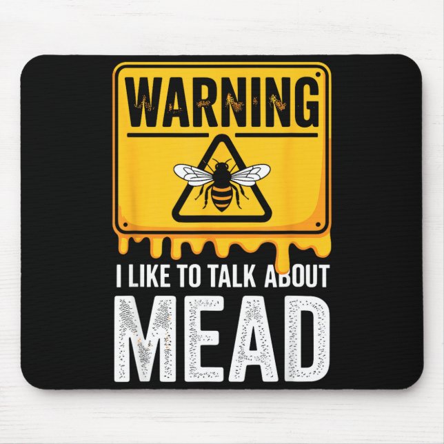 Warning! I Like To Talk About Mead Funny Bar  Musmatta (Framsidan)